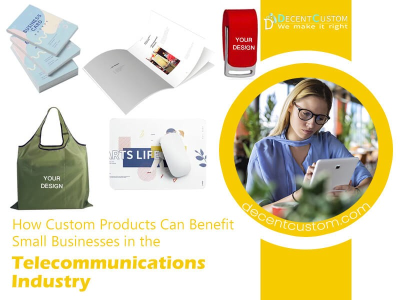 How Custom Products Can Benefit Small Businesses in the Telecommunications Industry