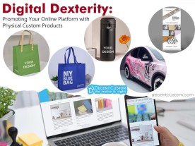Digital Dexterity: Promoting Your Online Platform with Physical Custom Products