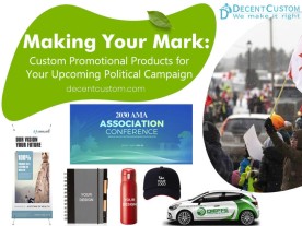 Making Your Mark: Custom Promotional Products for Your Upcoming Political Campaign