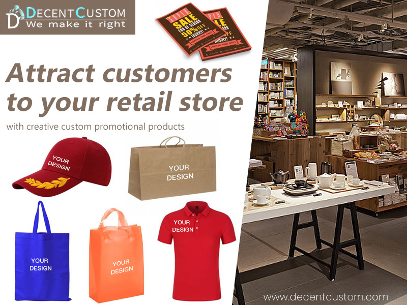 Attract customers to your retail store with creative custom promotional products