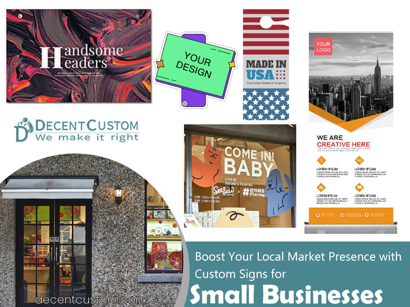 Boost Your Local Market Presence with Custom Signs for Small Businesses