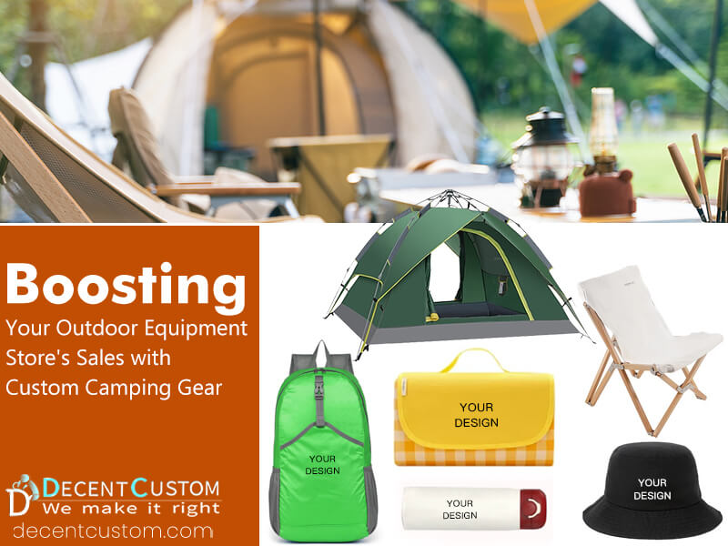 Boosting Your Outdoor Equipment Store's Sales with Custom Camping Gear