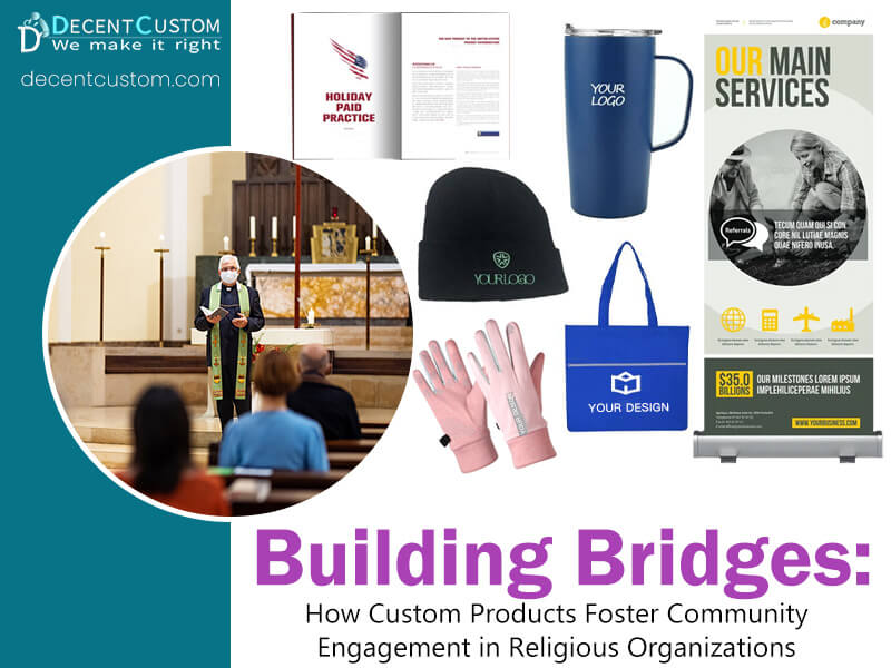 Building Bridges: How Custom Products Foster Community Engagement in Religious Organizations