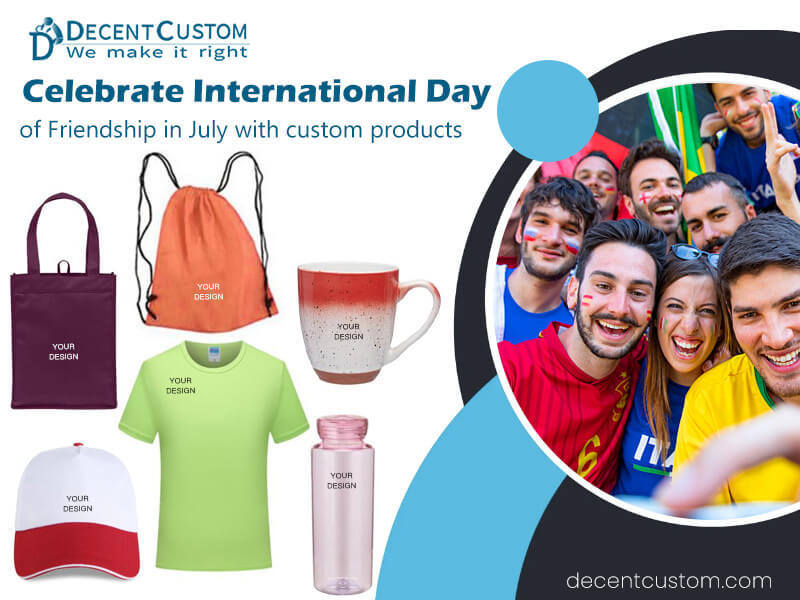 Celebrate International Day of Friendship in July with custom promotional products that promote friendship and camaraderie