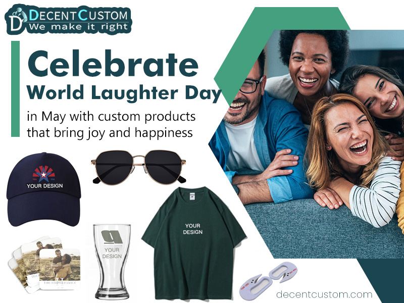 Celebrate World Laughter Day in May with custom products that bring joy and happiness