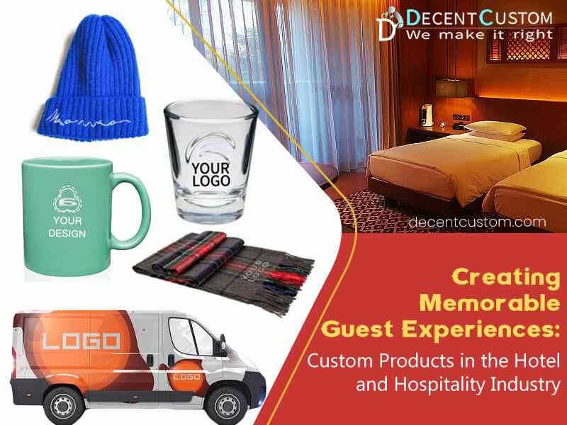 Creating Memorable Guest Experiences: Custom Products in the Hotel and Hospitality Industry