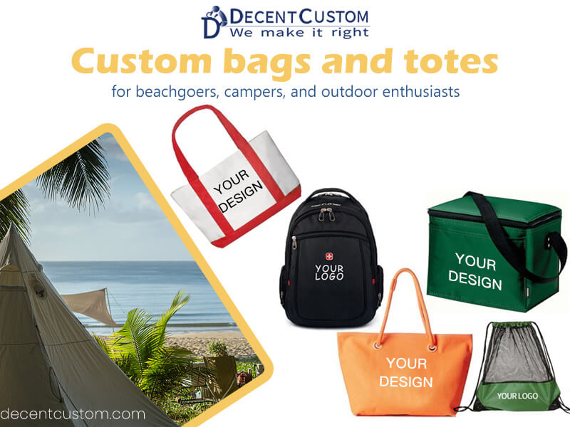Custom bags and totes for beachgoers, campers, and outdoor enthusiasts