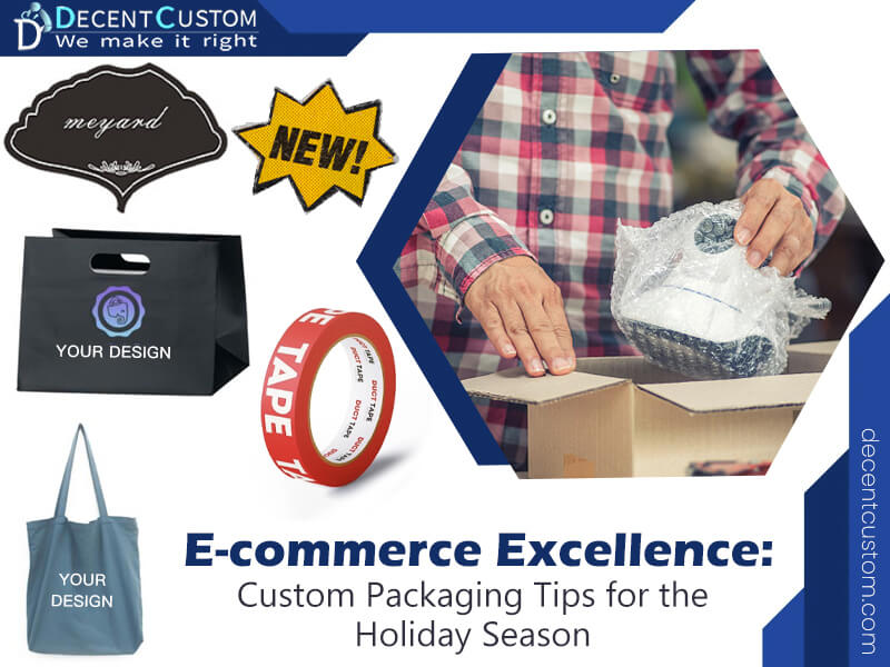 E-commerce Excellence: Custom Packaging Tips for the Holiday Season