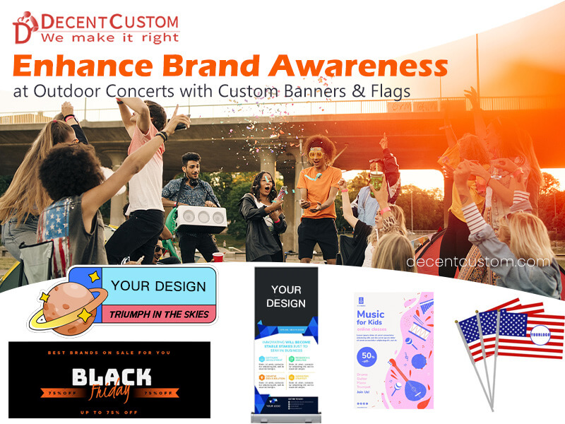 Enhance Brand Awareness at Outdoor Concerts with Custom Banners & Flags