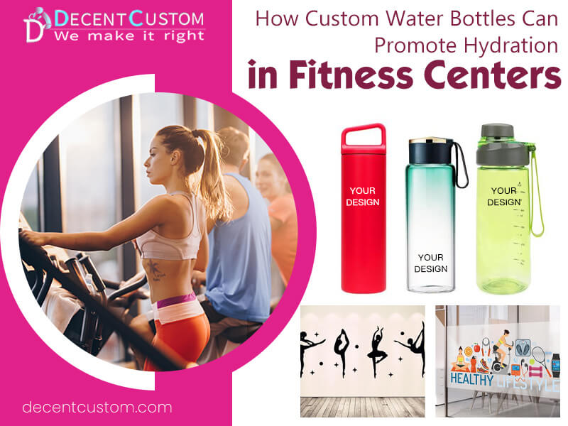 How Custom Water Bottles Can Promote Hydration in Fitness Centers