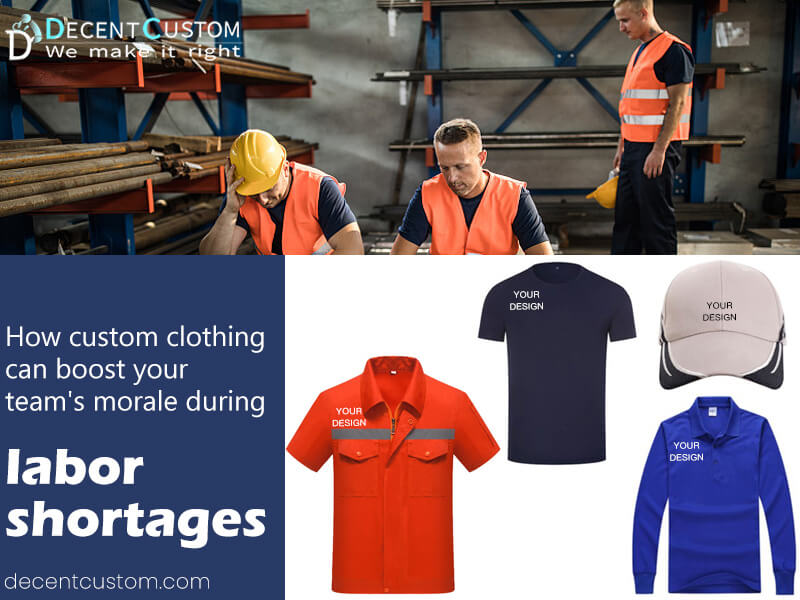 How custom clothing can boost your team's morale during labor shortages