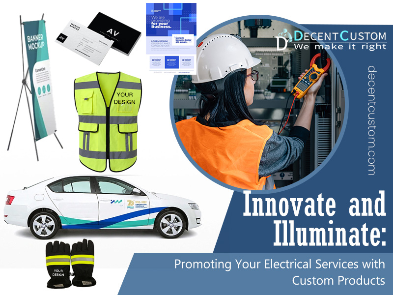 Innovate and Illuminate: Promoting Your Electrical Services with Custom Products