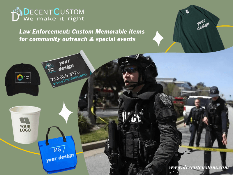 Law Enforcement: Custom Memorable items for community outreach & special events