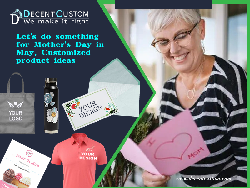 Let's do something for Mother's Day in May, Customized product ideas