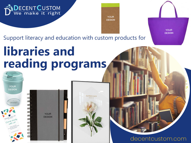 Support literacy and education with custom products for libraries and reading programs