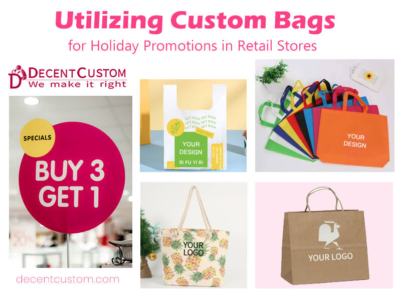 Utilizing Custom Bags for Holiday Promotions in Retail Stores