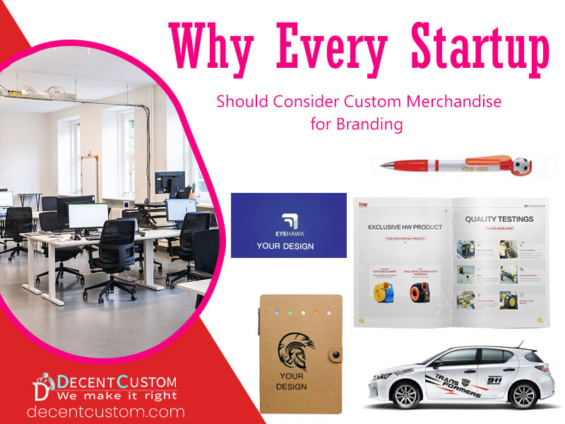 Why Every Startup Should Consider Custom Merchandise for Branding